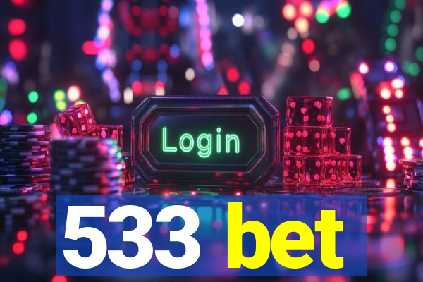 533 bet